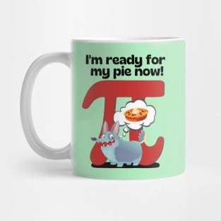 I'm ready for my pie now! Red Mug